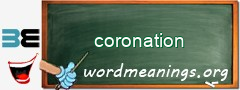 WordMeaning blackboard for coronation